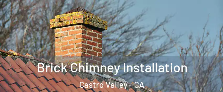  Brick Chimney Installation Castro Valley - CA