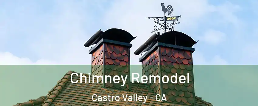  Chimney Remodel Castro Valley - CA