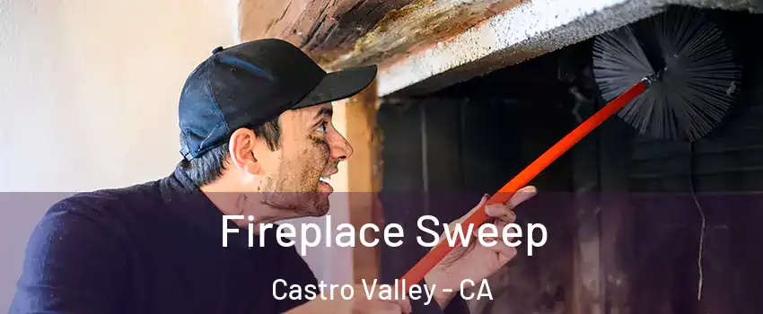  Fireplace Sweep Castro Valley - CA
