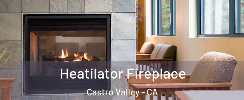  Heatilator Fireplace Castro Valley - CA