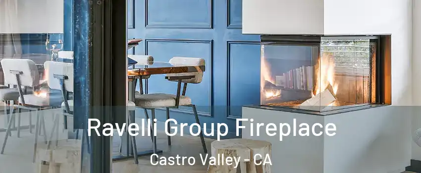  Ravelli Group Fireplace Castro Valley - CA