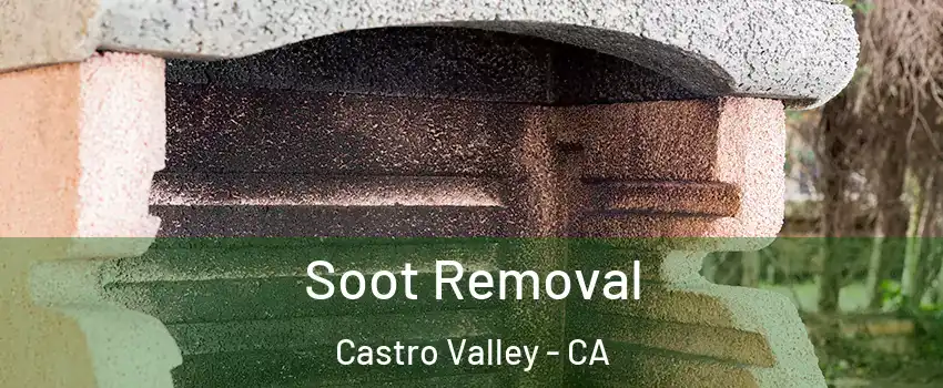  Soot Removal Castro Valley - CA